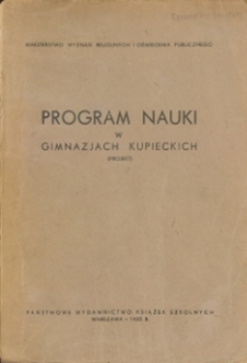 Program nauki w gimnazjach kupieckich : (projekt)