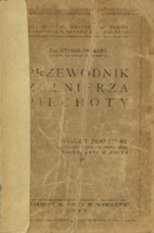 Przewodnik żołnierza piechoty. Cz. 1-2 [współwyd.]