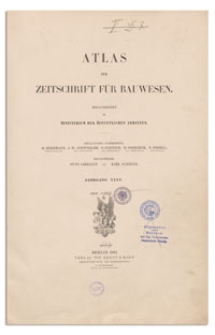 Atlas zur Zeitschrift f&uuml;r Bauwesen, Jr. XXXV, 1885