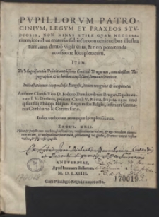 Pupillorum Patrocinium, Legum Et Praxeos Studiosis Non Minus Utile Quam Necessarium […]