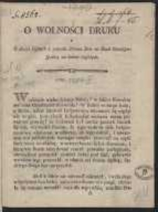 O Wolności Druku Y O dwóch Pismach z powodu Zaboru Skór na Skarb Rzeczypospolitej nie dawno wyszłych