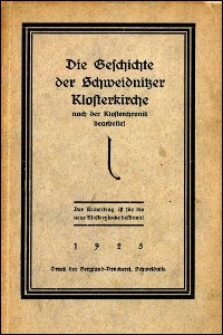 Die Geschichte der Schweidnitzer Klosterkirche : nach der Klosterchronik bearbeitet