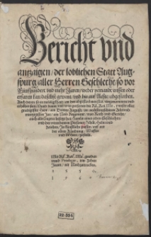 Bericht und antzaigen der loblichen Statt Augspurg aller Herren Geschlecht, so vor Fünfhundert und mehr Jaren weder nemandt wissen oder erfaren kan, daselbst gewont […]