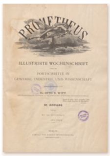 Prometheus : Illustrirte Wochenschrift &uuml;ber die Fortschritte in Gewerbe, Industrie und Wissenschaft. 15. Jahrgang, 1904, Nr 766