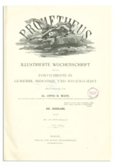 Prometheus : Illustrierte Wochenschrift über die Fortschritte in Gewerbe, Industrie und Wissenschaft. 19. Jahrgang, 1907, Nr 948