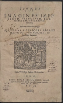Icones Sive Imagines Impp., Regum, Principum, Electorum Et Ducum Saxoniae [&hellip;]