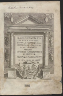 Ragionamento Di Luca Contile Sopra La Proprietà Delle Imprese Con Le Particolari De Gli Academici Affidati Et Con Le Interpretationi Et Croniche […]