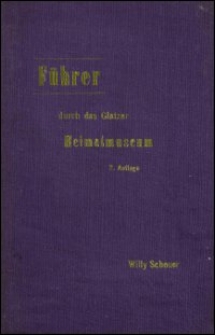 Führer durch das Heimatmuseum des G. G. V. im Minoritenkloster zu Glatz