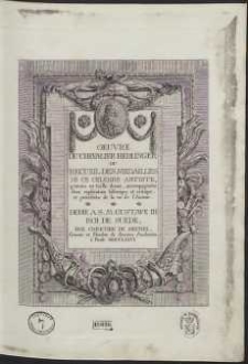 Oeuvre Du Chevalier Hedlinger Ou Recueil Des Medailles De Ce C&eacute;l&egrave;bre Artiste [...]