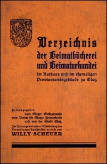 Verzeichnis der Heimatbücherei und Heimaturkundei im Rathaus und ehem. Proviantamtsgebäude zu Glatz