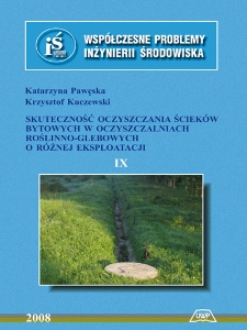 Skuteczność oczyszczania ścieków bytowych w oczyszczalniach roślinno-glebowych o różnej eksploatacji