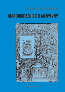 Wprowadzenie do medycyny : podręcznik dla wyższych szk&oacute;ł zawodowych