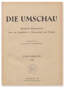 Die Umschau : Illustrierte Wochenschschrift über die Fortschritte in Wissenschaft und Technik. 32. Jahrgang, 1928, Heft 45