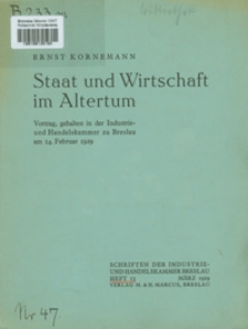 Staat und Wirtschaft im Altertum : Vortrag, gehalten in der Industrie- und Handelskammer zu Breslau am 14. Februar 1929