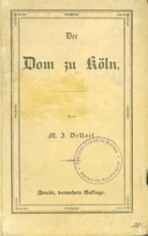 Der Dom zu Köln : historisch-archäologische Beschreibung