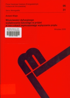 Właściwości dyfuzyjnego wyładowania łukowego w próżni w warunkach wymuszonego wyłączania prądu
