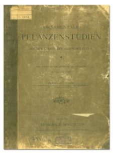 Ornamentale Pflanzenstudien auf dem Gebiete der heimischen Flora : eine Anregung f&uuml;r Lehrende und Lernende in Bild und Wort