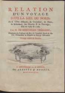 Relation D'Un Voyage Dans La Mer Du Nord, Aux Côtes d'Islande, du Groenland, de Ferro, de Schettland; des Orcades et de Norwége; fait en 1767 et 1768 […]