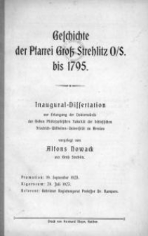 Geschichte der Pfarrei Groß Strehlitz O/S. bis 1795 : Inaugural-Dissertation zur Erlangung der Doktorwürde der Hohen Philosphischen Fakultät der Schlesischen Friedrich-Wilhelm-Universität zu Breslau