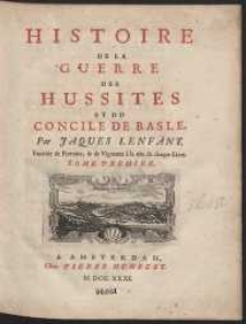 Histoire De La Guerre Des Hussites Et Du Concile De Basile [&hellip;]. T. 1-[2]
