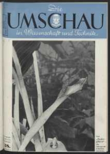 Die Umschau : Wochenschschrift über die Fortschritte in Wissenschaft und Technik. 45. Jahrgang, 1941, Heft 38