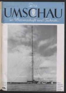 Die Umschau : Wochenschschrift über die Fortschritte in Wissenschaft und Technik. 45. Jahrgang, 1941, Heft 43