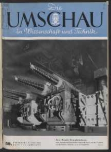 Die Umschau : Wochenschschrift über die Fortschritte in Wissenschaft und Technik. 45. Jahrgang, 1941, Heft 50