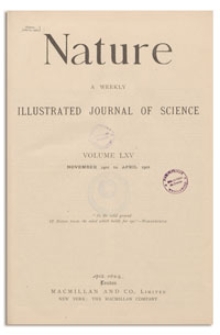 Nature : a Weekly Illustrated Journal of Science. Volume 65, 1902 February 6, [No. 1684]