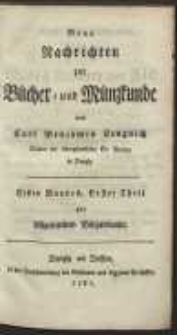 Neue Nachrichten zur B&uuml;cher- und M&uuml;nzkunde. Bd. 1, [T.1-2] [&hellip;]