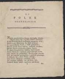 Do Polek : [Inc.:] Nar&oacute;d przed wiekiem sławny, dziś hańbą okryty [&hellip;]