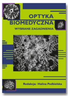 Optyka biomedyczna : wybrane zagadnienia