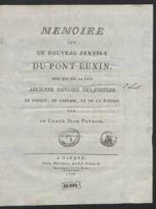 Memoire Sur Un Nouveau Peryple Du Pont Euxin, Ainsi Que Sur La Plus Ancienne Histoire Des Peuples Du Taurus, Du Caucase, Et De La Scythie […]