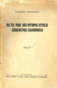 Na tle prac nad reformą ustroju szkolnictwa zawodowego