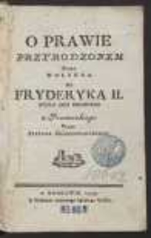 O Prawie Przyrodzonym […] Do Fryderyka II […]