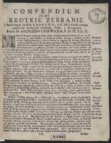 Compendium Albo Krotkie Zebranie Chronologii Miasta Krakowa […] z opisaniem nie ktorych Godności, Praw, y Prerogatyw […]