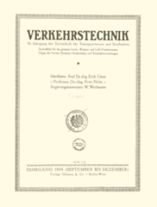 Verkehrstechnik : Zentralblatt für das gesamte Land-, Wasser- und Luftverkehrswesen. Organ des Vereins Deutscher Strassenbahn- und Kleinbahnverwaltungen, Jahrgang 1919, September 15, Heft 2