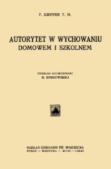 Autorytet w wychowaniu domowem i szkolnem