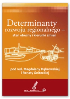 Determinanty rozwoju regionalnego : stan obecny i kierunki zmian