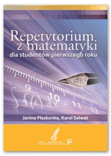 Repetytorium z matematyki dla studentów pierwszego roku