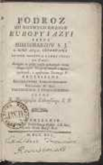 Podroz Do Roznych Kraiow Europy I Azyi Przez Missyonarzow S. J. Roku 1690 Odprawiona […] Zamyka w sobie wiele ciekawych uwag Fizycznych, Geograficznych I Historycznych z opisaniem Tartaryi W. Przypisana Stanisławowi Jabłonowskiemu