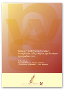 Wymiary polityki regionalnej w aspekcie politycznym, społecznym i gospodarczym