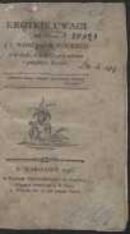 Krotkie Uwagi na Pismem J. P. Woyciecha Turskiego o Kr&oacute;lach, o Sukcessyi, o przeszłym i przyszłym Rządzie