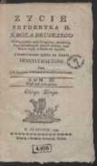 Zycie Fryderyka II, Krola Pruskiego : Z przydatkiem wielu Przypisow, Anekdotow, Pism dowodzących, ktorych większa część ieszcze nigdy z Druku nie wyszła […]. T. 3, Rząd pod czas pokoiu. - Ed. 2