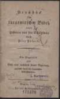 Bruchstück der targowitscher Bibel, oder Historia von der Schöpfung durch Felix Potocki : Ein Gegenstück zum Geist einer wahrhaft freyen Regierung, gegründet durch die targowitscher Rekonföderation