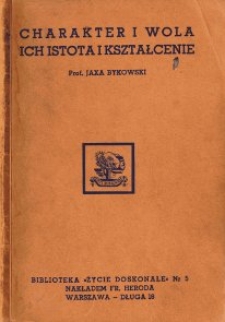 Charakter i wola : ich istota i kształcenie