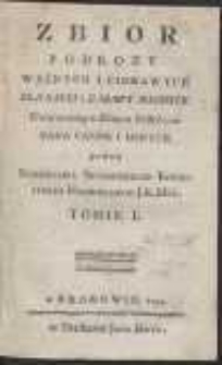 Zbior Podrozy Waznych I Ciekawych Dla Nauki I Zabawy Młodych [&hellip;]. T. 1