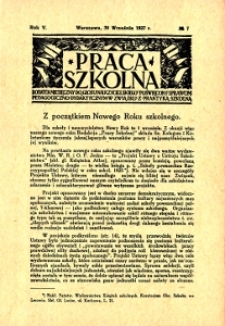 Praca Szkolna : dodatek miesięczny do Głosu Nauczycielskiego, poświęcony sprawom pedagogiczno-dydaktycznym w związku z praktyką szkolną, Rok V, nr 7