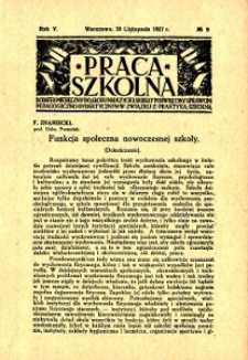 Praca Szkolna : dodatek miesięczny do Głosu Nauczycielskiego, poświęcony sprawom pedagogiczno-dydaktycznym w związku z praktyką szkolną, Rok V, nr 9