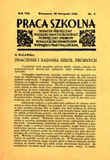 Praca Szkolna : dodatek miesięczny do Głosu Nauczycielskiego, poświęcony sprawom pedagogiczno-dydaktycznym w związku z praktyką szkolną, Rok VIII, nr 9