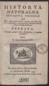 Historya Naturalna Krolestwa Polskiego, Czyli Zbior krotki [&hellip;] Zwierząt, Roślin y Minerałow [&hellip;]